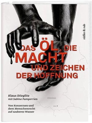 cover image of Das Öl, die Macht und Zeichen der Hoffnung